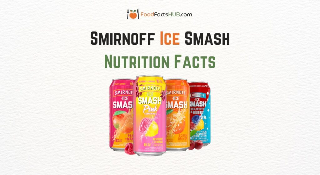 Smirnoff Ice Smash Nutrition Facts Sugar